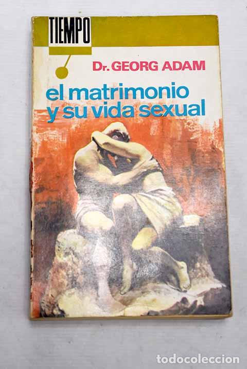 Libros: El matrimonio y su vida sexual - Foto 1