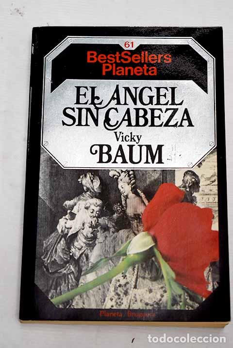 Libros: El &aacute;ngel sin cabeza: Baum, Vicki.- Baum, Vicki - Foto 1