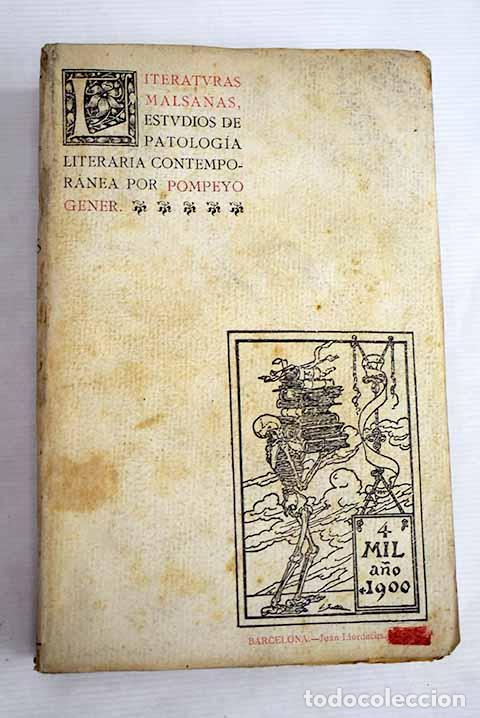 Libros: Literaturas malsanas: estudios de patolog&iacute;a literaria contempor&aacute;nea.- Gener, Pompeyo