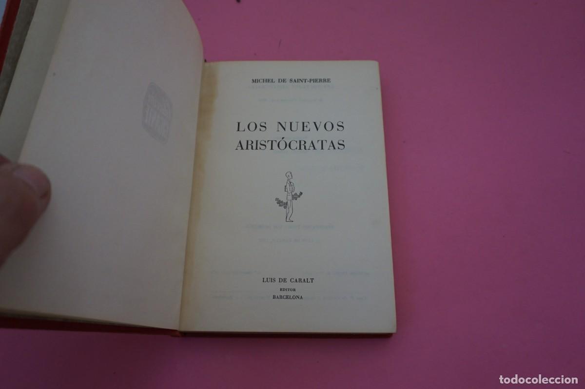 Libros: M1D/ LOS NUEVOS ARISTOCRATAS - MICHEL DE SAINT-PIERRE - Foto 2
