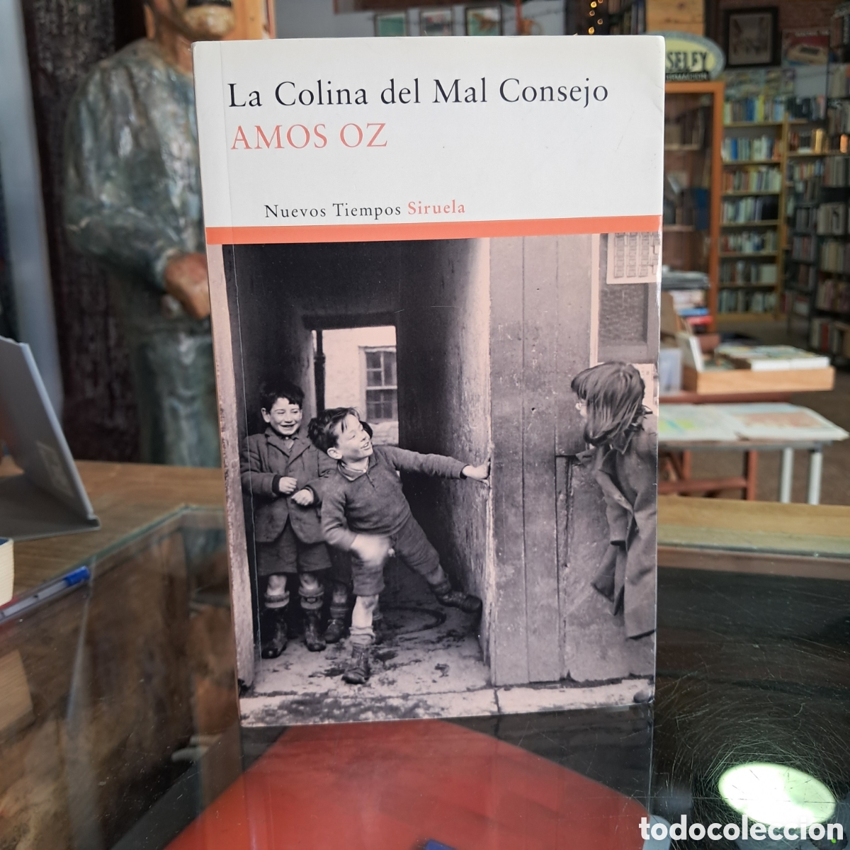 Libros: Amos Oz, La colina del mal consejo Siruela - Foto 1
