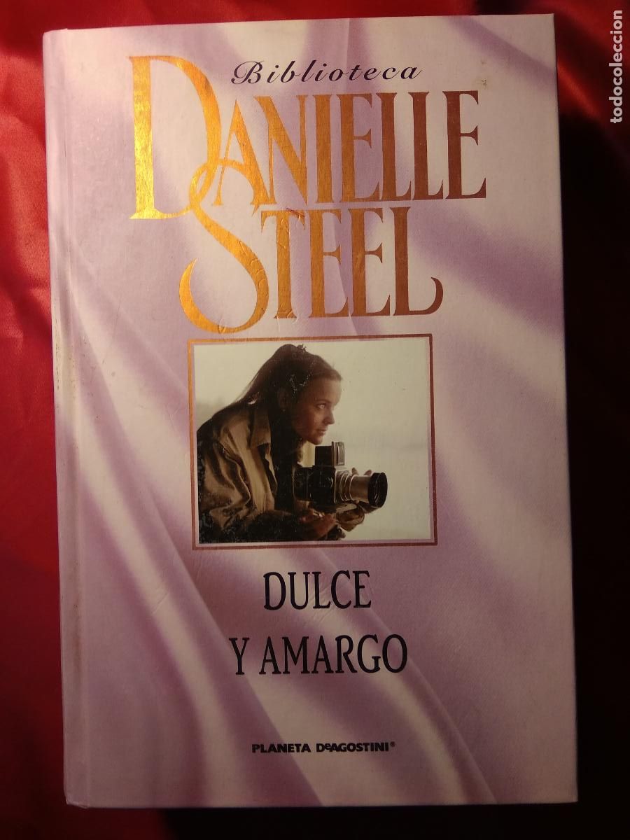 Libros: Dulce y amargo. Danielle Steel L.9601-1957 - Foto 1