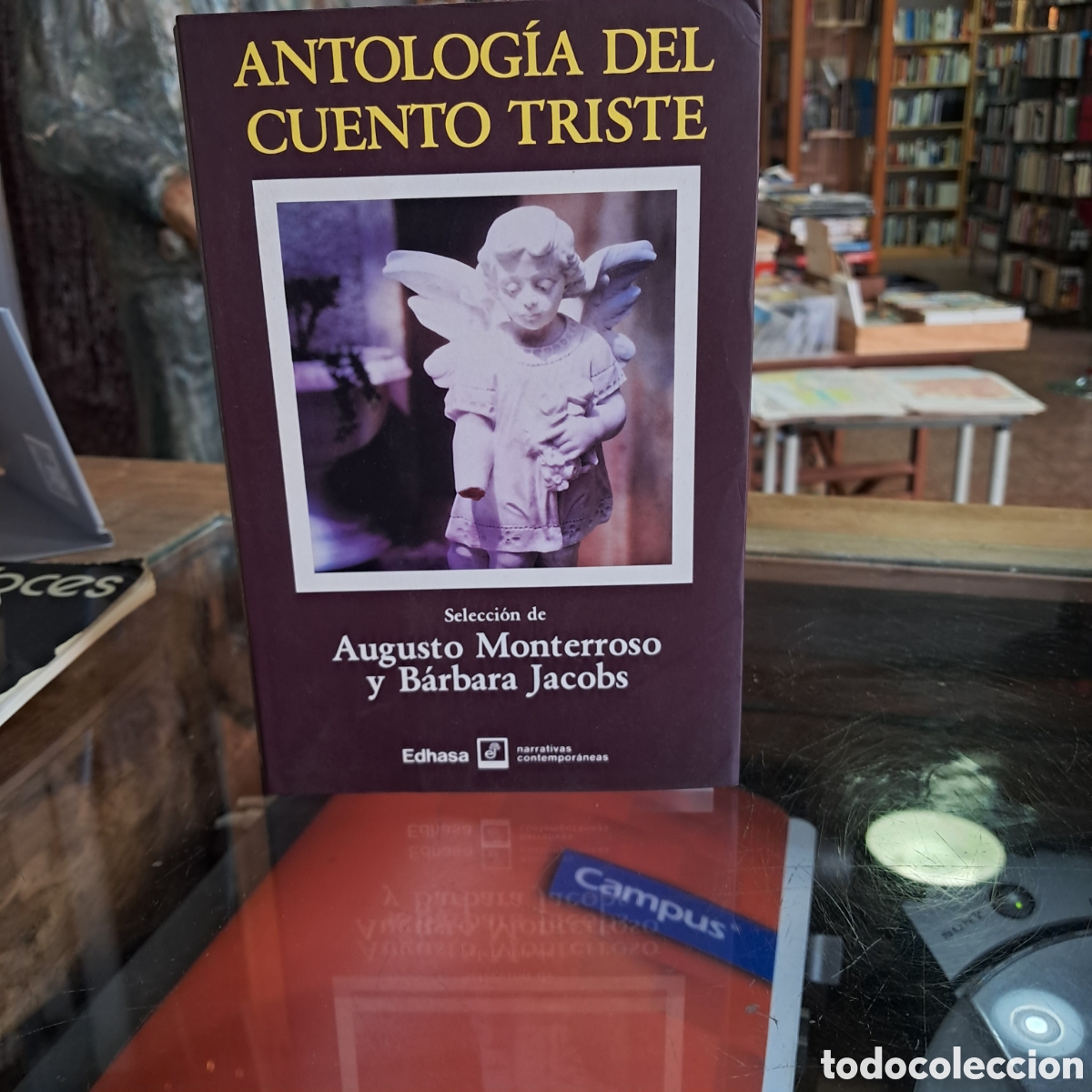 Libros: Antologia del cuento triste, Augusto Monterroso, EDHASA - Foto 1