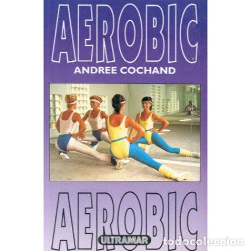 Libros: Aerobic - Andree Cochand - Foto 1
