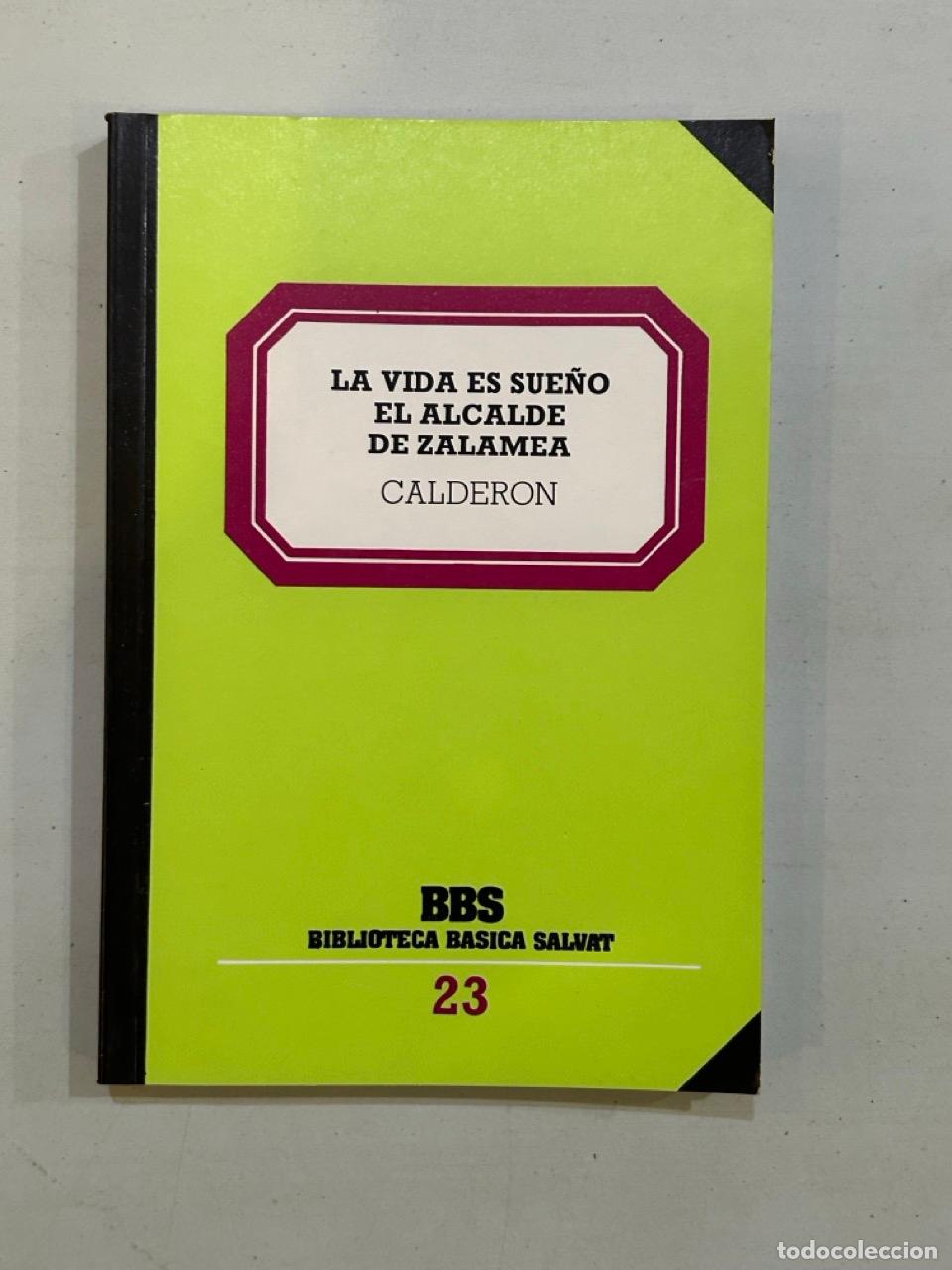 Libros: Calder&oacute;n - La vida es sue&ntilde;o / El alcalde de Zalamea - Foto 1