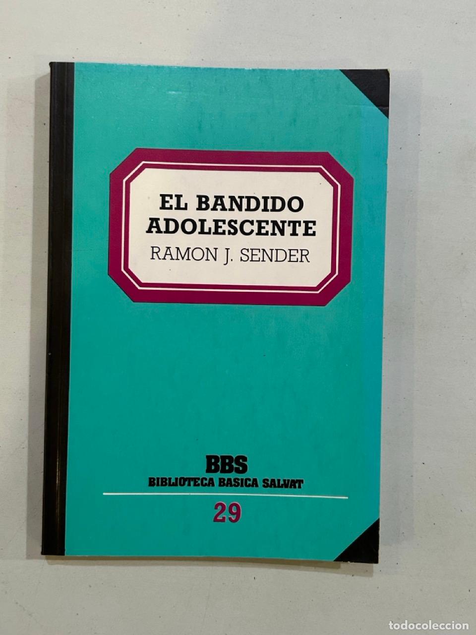 Libros: Ramon J. Sender - El bandido adolescente - Foto 1