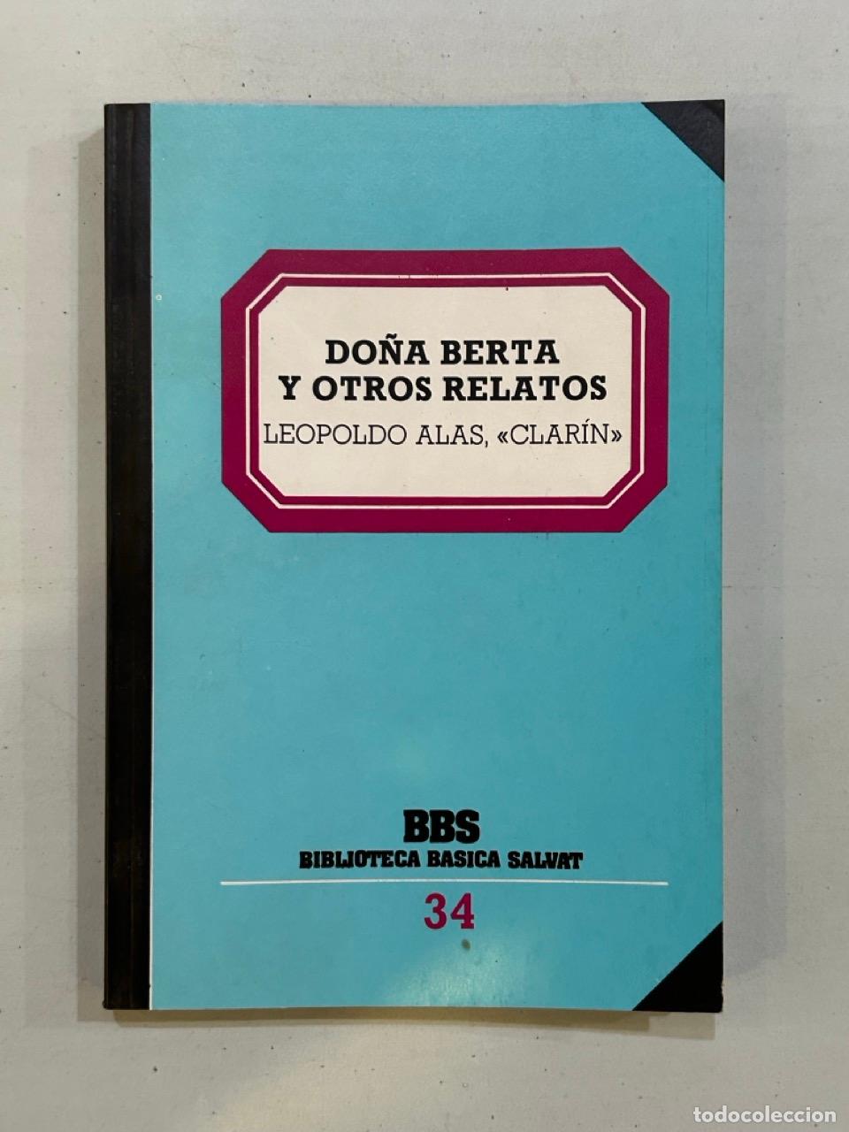 Libros: Leopoldo Alas Clar&iacute;n - Do&ntilde;a Berta y otros relatos - Foto 1