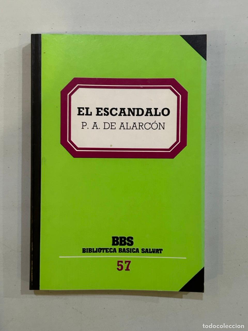 Libros: P. A. de Alarc&oacute;n - El esc&aacute;ndalo - Foto 1