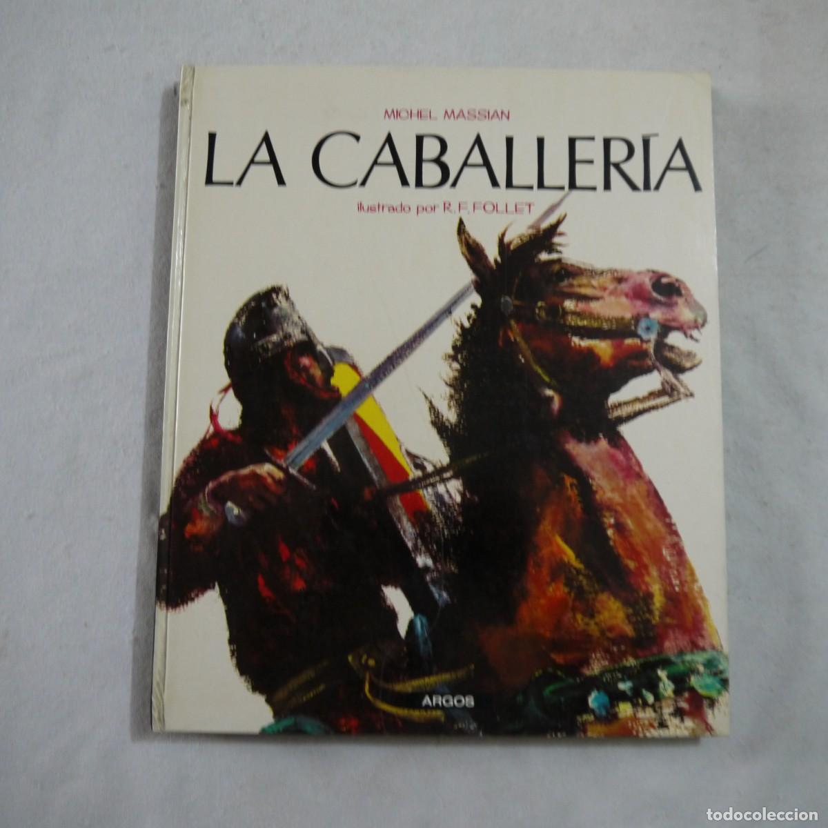 Libros: LA CABALLER&Iacute;A - MICHEL MASSIAN - ARGOS - 1970 - Foto 1
