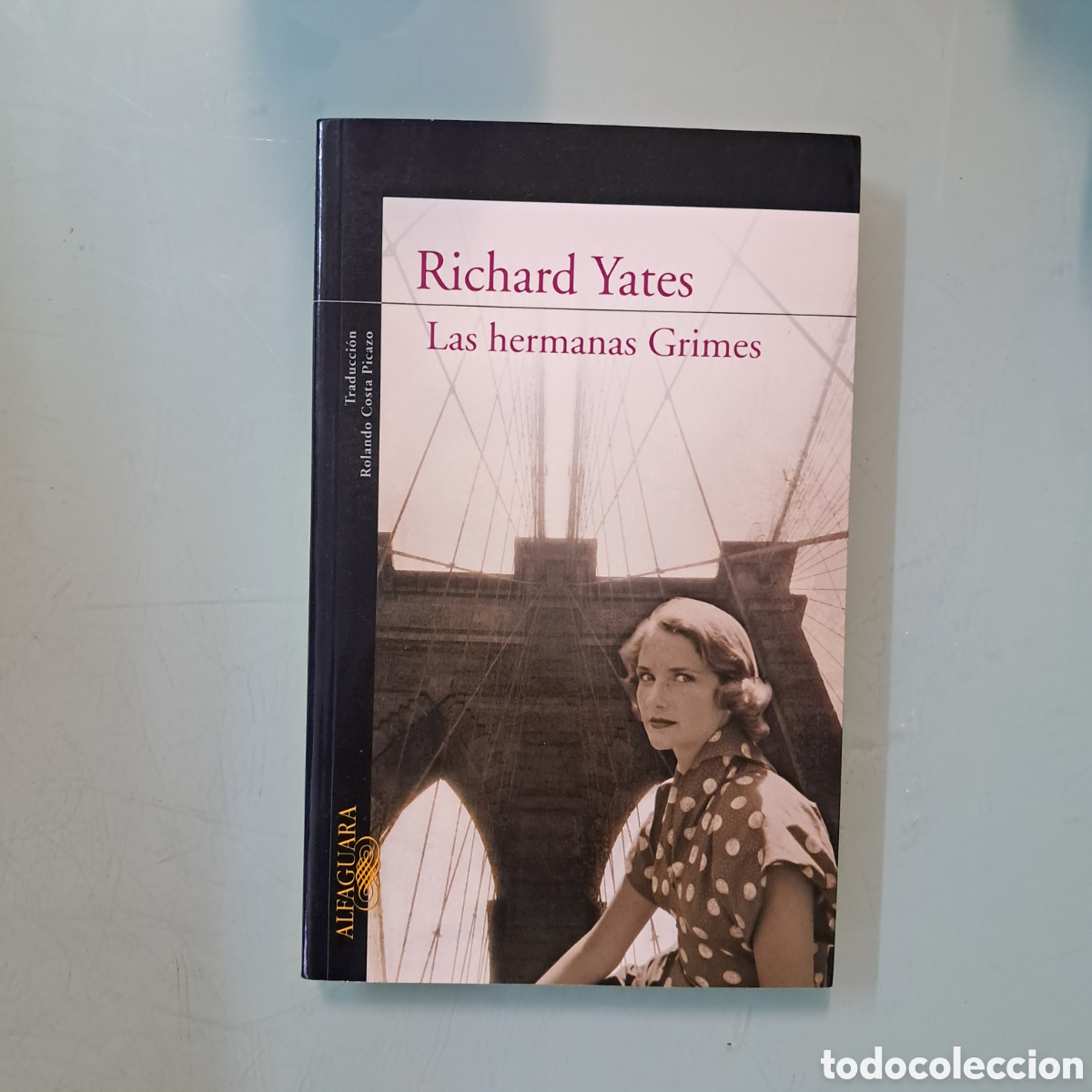 Libros: Richard Yates, Las hermanas Grimes, Alfaguara - Foto 1
