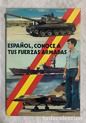Libros: Espa&ntilde;ol conoce a tus fuerzas armadas. - Salas L&oacute;pez, Fernando de. TDK956