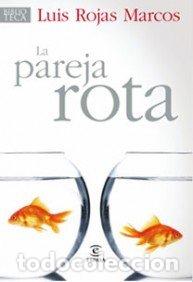Libros: La pareja rota. - Rojas Marcos, Luis. TDK956 - Foto 1