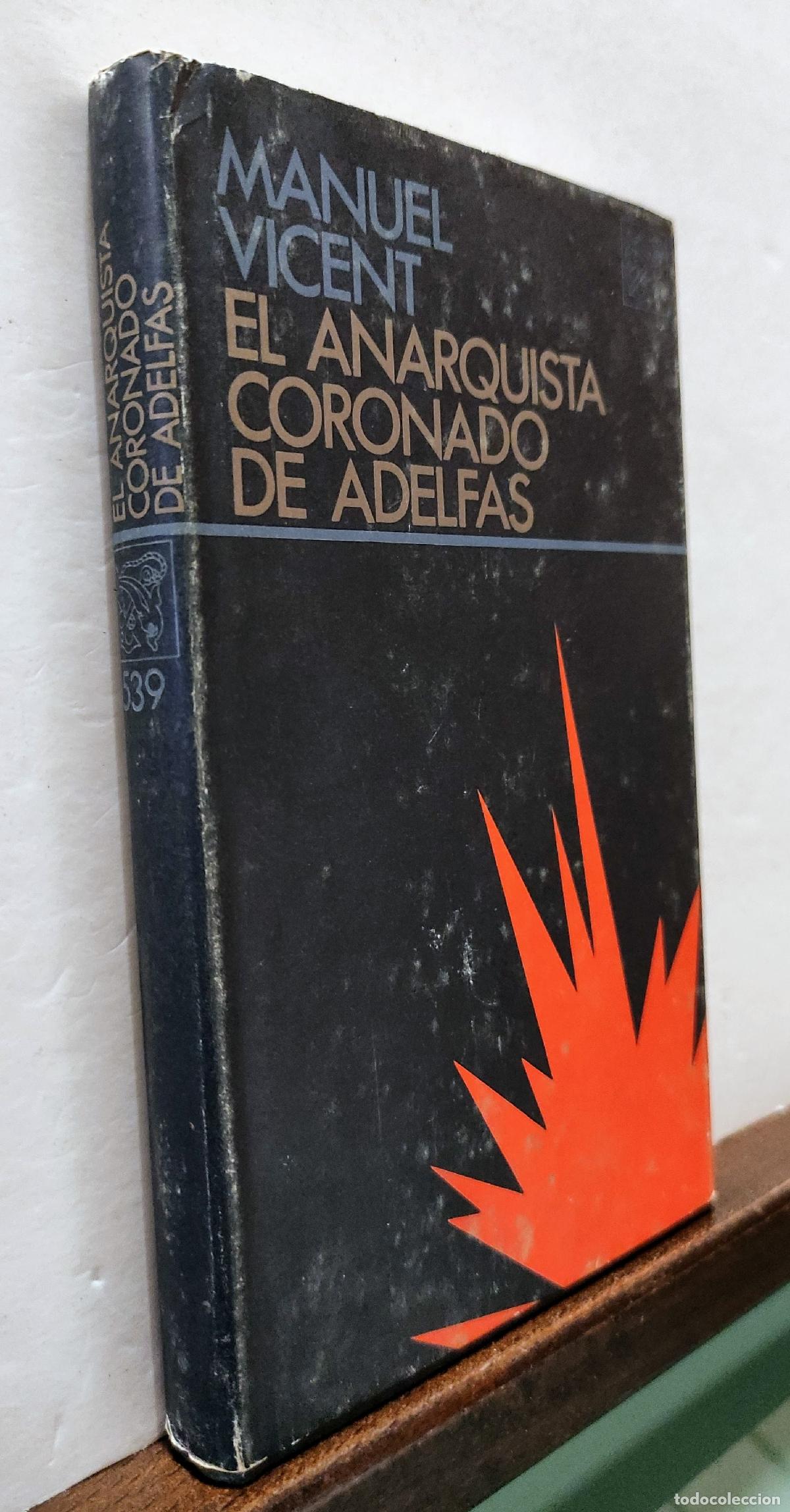Libros: EL ANARQUISTA CORONADO DE ADELFAS - MANUEL VICENT - Foto 2