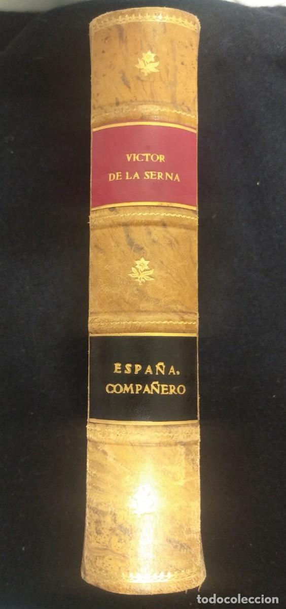 Libros: Espa&ntilde;a compa&ntilde;ero - V&iacute;ctor de la serna . - Foto 1