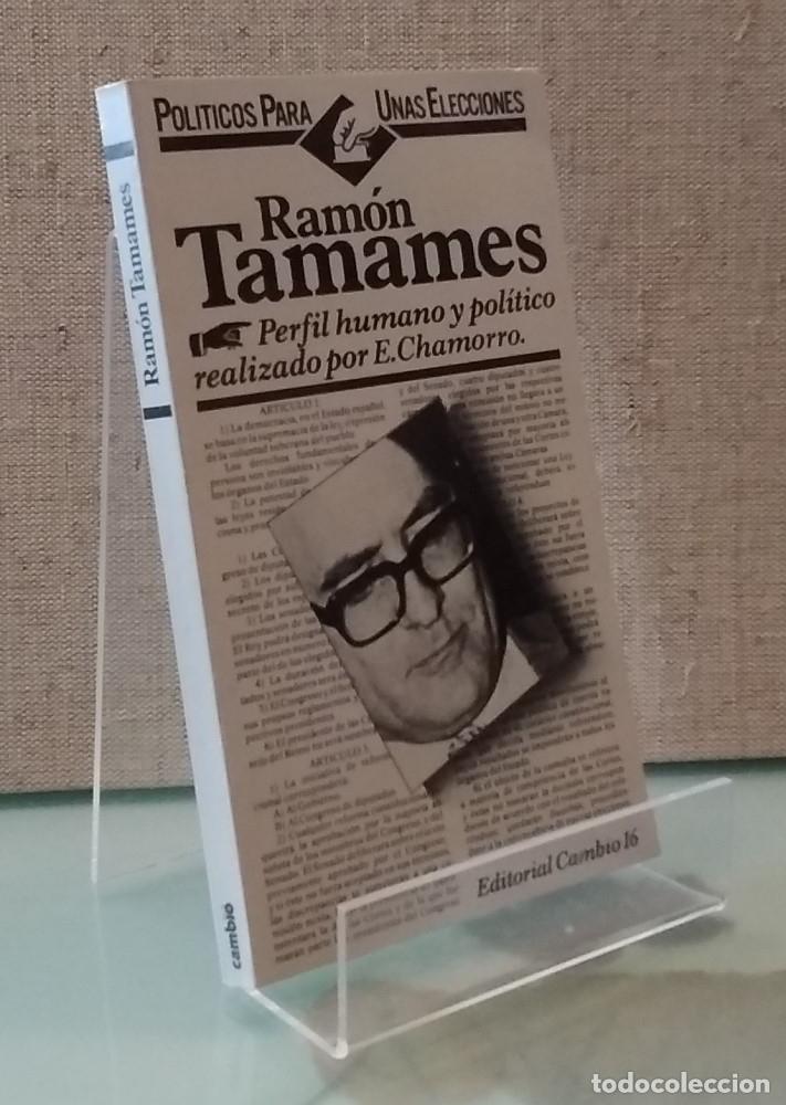 Libros: Ram&oacute;n Tamames. Perfil humano y pol&iacute;tico - E. Chamorro - Foto 1