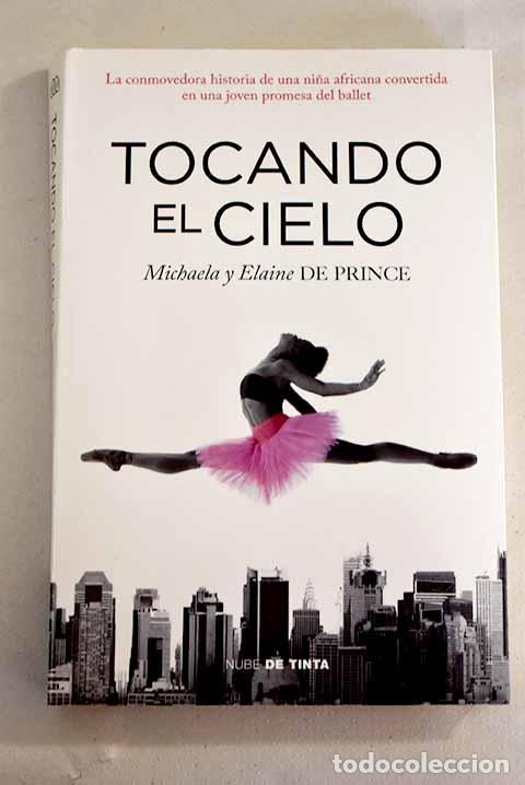 Libros: Tocando el cielo: DePrince, Michaela.- DePrince, Michaela - Foto 1