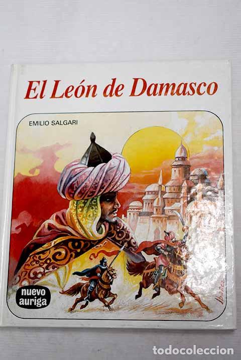 Libros: El le&oacute;n de Damasco: Salgari, Emilio.- Salgari, Emilio - Foto 1