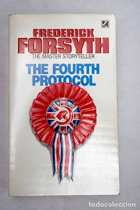 Libros: The fourth protocol: Forsyth, Frederick.- Forsyth, Frederick - Foto 1