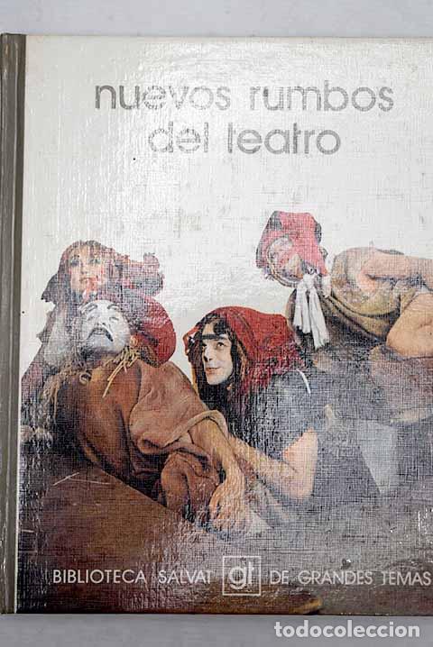 Libros: Nuevos rumbos del teatro.- Miralles, Alberto - Foto 1