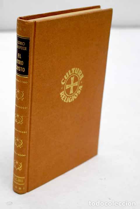 Libros: El otro Cristo: Adro Xavier.- Adro Xavier - Foto 1