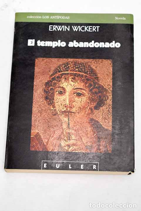 Libros: El Templo abandonado.- Wickert, Erwin - Foto 1