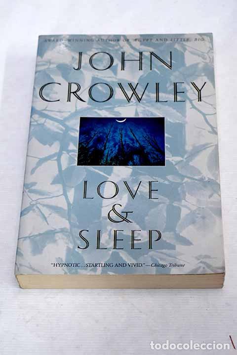 Libros: Love and sleep: Crowley, John.- Crowley, John - Foto 1