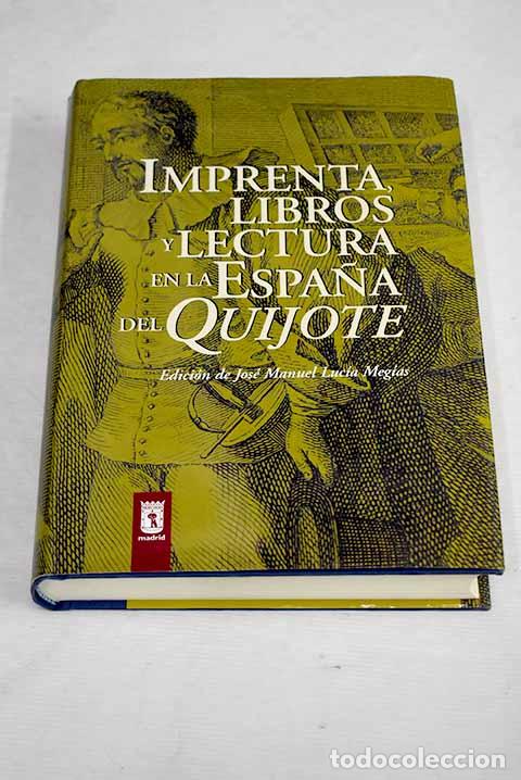 Libros: Imprenta, libros y lectura en la Espa&ntilde;a del Quijote - Foto 1