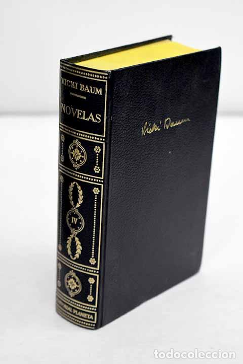 Libros: Novelas, tomo IV: Baum, Vicki.- Baum, Vicki - Foto 1