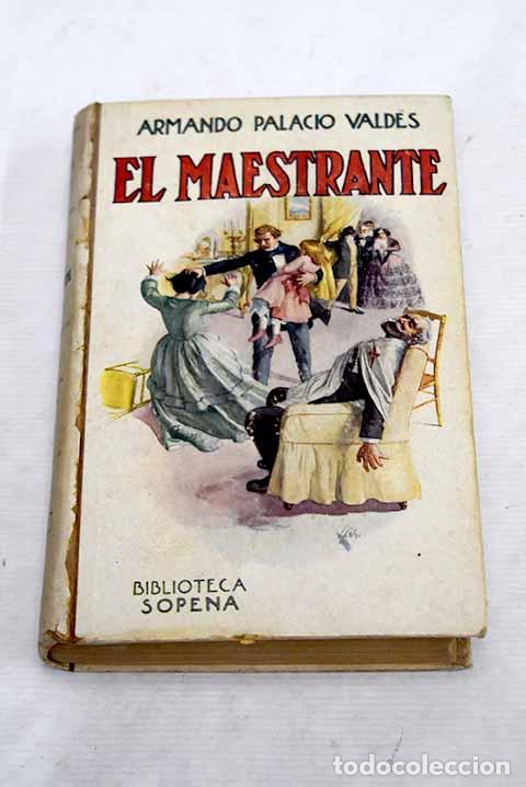 Libros: El maestrante: Palacio Valdes, Armando.- Palacio Valdes, Armando - Foto 1