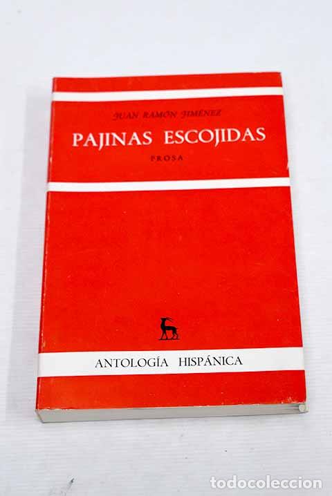 Libros: P&aacute;jinas escojidas: Prosa.- Jim&eacute;nez, Juan Ram&oacute;n - Foto 1