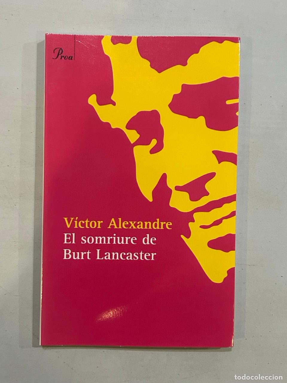 Libros: V&iacute;ctor Alexandre - El somriure de Burt Lancaster - Foto 1
