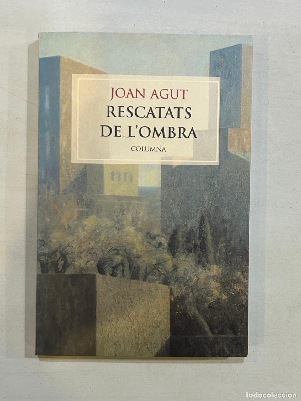 Libros: Joan Agut - Rescatats de lombra - Foto 1