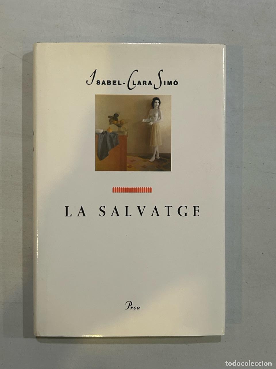 Libros: Isabel-Clara Sim&oacute; - La salvatge - Foto 1