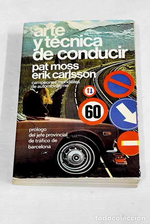 Libros: Arte y t&eacute;cnica de conducir.- Moss, Pat - Foto 1