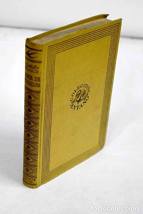 Libros: Amor de perdici&oacute;n: Castelo Branco, Camilo.- Castelo Branco, Camilo - Foto 1