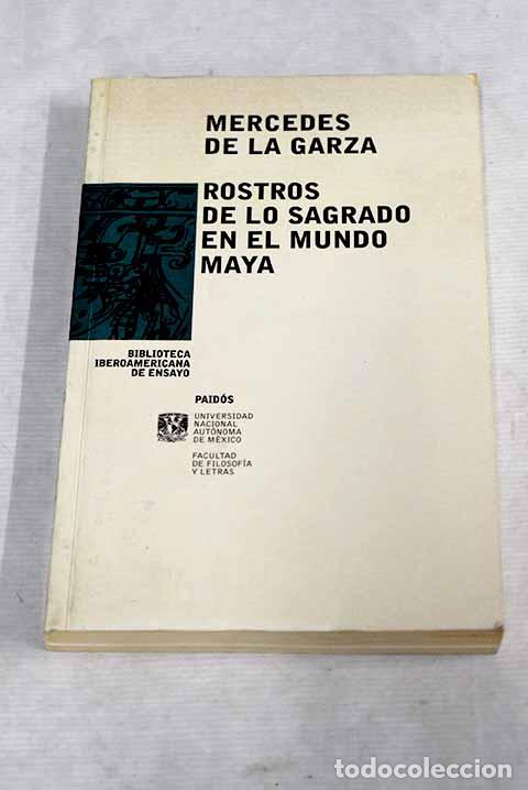 Libros: Rostros de lo sagrado en el mundo maya.- Garza, Mercedes de la
