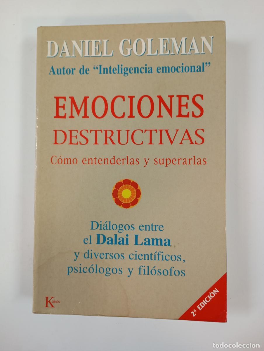 Libros: Emociones destructivas. C&oacute;mo entenderlas y superarlas. - Daniel Goleman. TDK678 - Foto 1