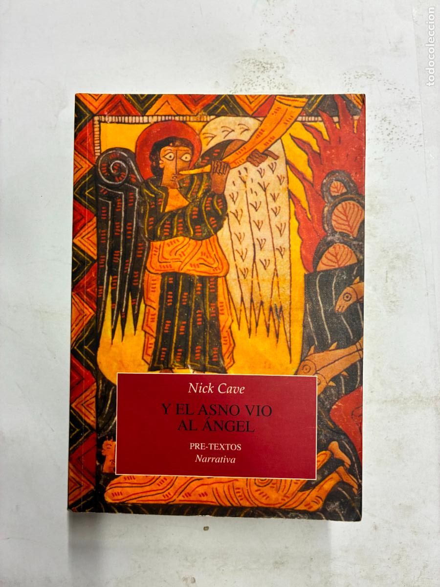 Libros: Y EL ASNO VI&Oacute; EL &Aacute;NGEL. - NICK CAVE. - Foto 1