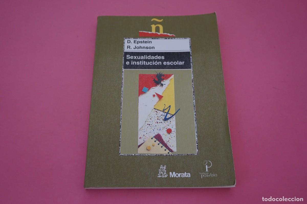 Libros: M4B/ SEXUALIDADES E INSTITUCION ESCOLAR - D. EPSTEIN & R. JOHNSON / MORATA - Foto 1