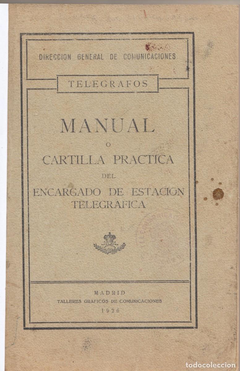 Libros: CARTILLA DEL ENCARGADO DE ESTACI&Oacute;N TELEGR&Aacute;FICA. 1926. ADU