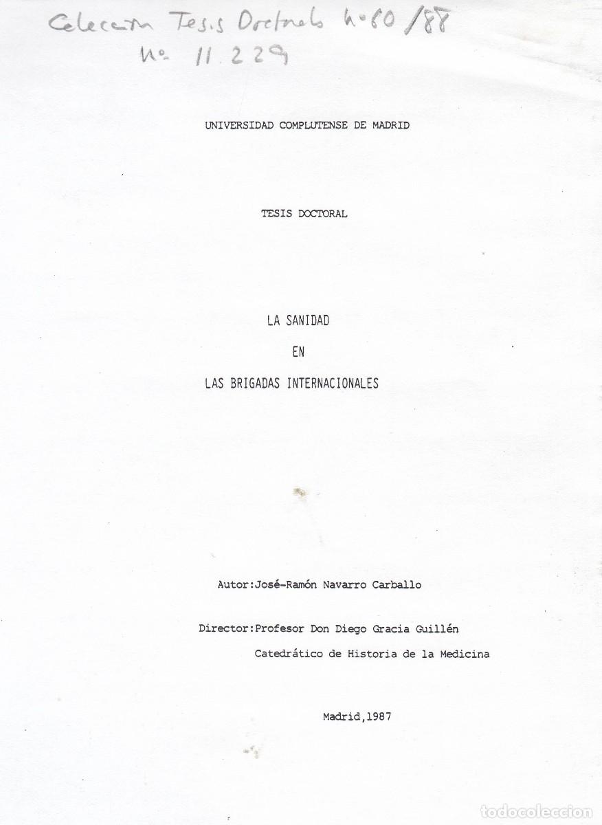 Libri di seconda mano: LA SANIDAD EN LAS BRIGADAS INTERNACIONALES. REPROD. CONSULTE ANTES.ADU