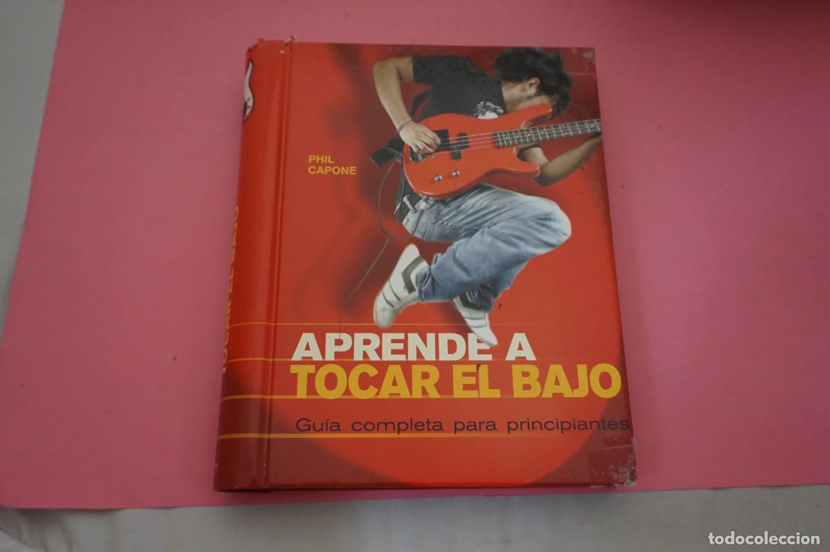 Libros: 7B/ APRENDE A TOCAR EL BAJO - GUIA COMPLETA - PHIL CAPONE - Foto 1