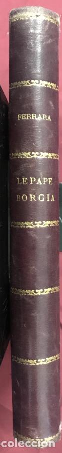 Libros: Le Pape Borgia. (Alexandre VI) - Ferrara, Orestes - Foto 2