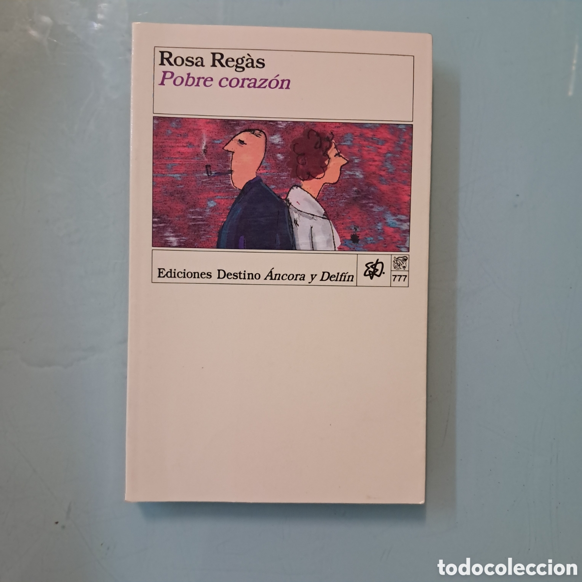 Libros: Rosa Reg&aacute;s Pobre Coraz&oacute;n, Destino - Foto 1