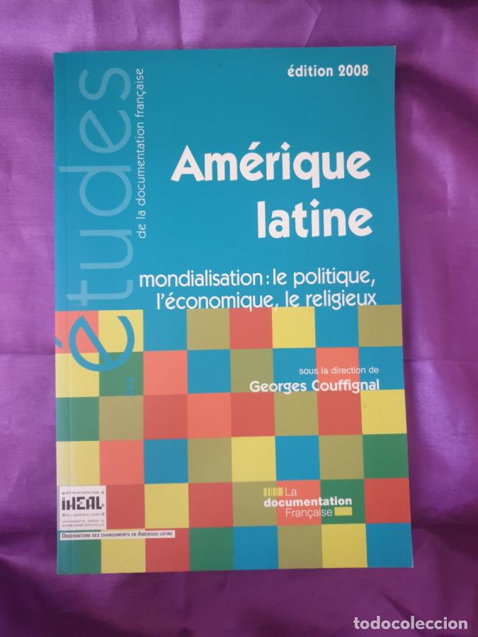 Libri di seconda mano: Amerique Latine - Mondialisation : le politique, l'&eacute;conomique, le religieux - Georges Couffignal