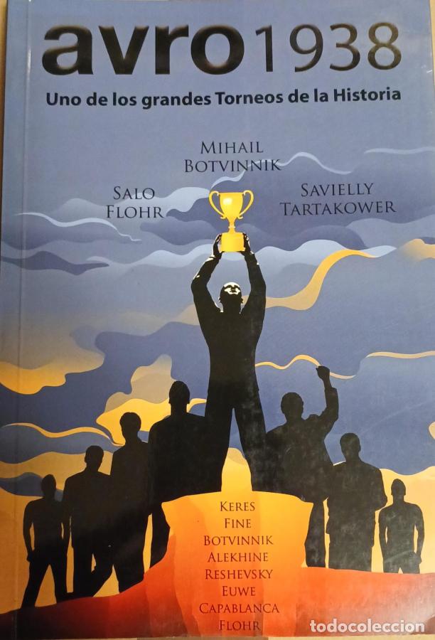 Libri di seconda mano: Avro 1938 uno de los grandes torneos de la historia - Botvinnik, Mihail