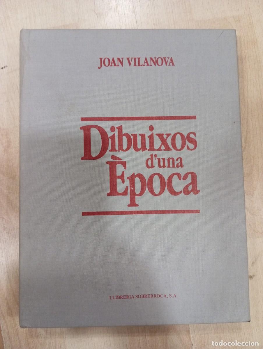 Libros: Dibuixos duna &egrave;poca. Joan Vilanova - Foto 1