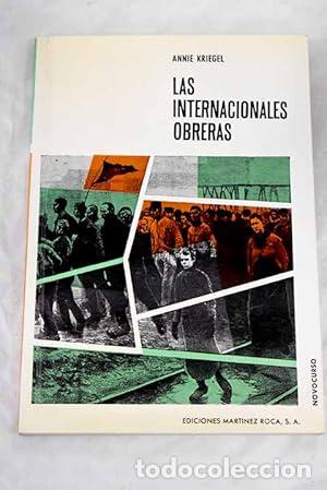 Libros: Las Internacionales Obreras. - Kriegel, Annie. TDK957