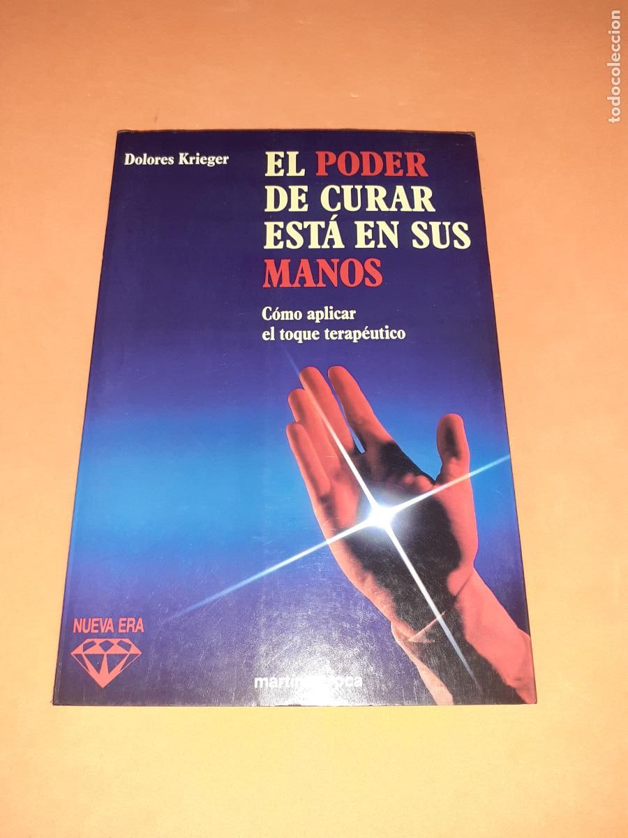 Libros: EL PODER DE CURAR ESTA EN SUS MANOS � ENERGIAS - DOLORES KRIEGER - Foto 1