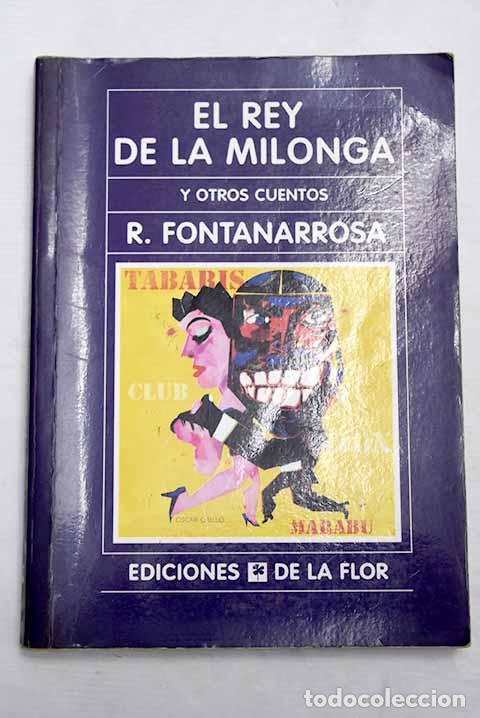 Libros: El rey de la milonga.- Fontanarrosa, Roberto - Foto 1